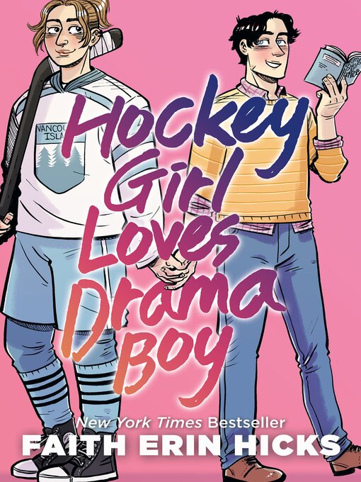 Title details for Hockey Girl Loves Drama Boy by Faith Erin Hicks - Available